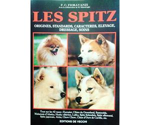 Les Spitz : Origines, standards, caractères, elevage, dressage, soins