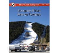 Les sports d’hiver dans les Pyrénées À la croisée des enjeux politiques, économiques et environnementaux (du début du XXe à nos jours) - Steve Hagimont (Coord.) - Presses Universitaires Du Midi - broc