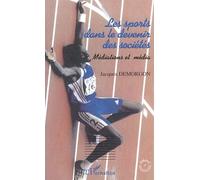 Les Sports Dans Le Devenir Des Sociétés - Médiations Et Media