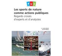 Les sports de nature comme actions publiques: Regards croisés d’experts et d'analystes