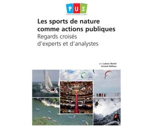 Les sports de nature comme actions publiques: Regards croisés d’experts et d'analystes