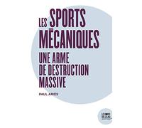 Les sports mécaniques: Une arme de destruction massive