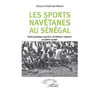 Les sports navétanes au Sénégal – Entre pratique sportive, révélateur culturel et utilité sociale