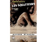 Les Squatteurs (Autre Rive - Tome 2)