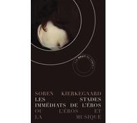 Les Stades immédiats de l'Éros Suivi de Silhouettes - Sören Kierkegaard - Bruit Du Temps - Poche - Etude
