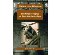 Les Stalles De L'église De Saint-Martin-Aux-Bois