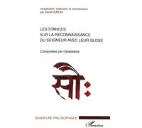 Les Stances Sur La Reconnaissance Du Seigneur Avec Leur Glose - Composées Par Utpaladeva
