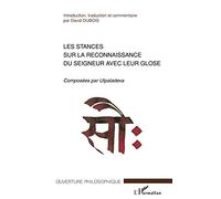 Les stances sur la reconnaissance du seigneur avec leur glose: Composées par Utpaladeva