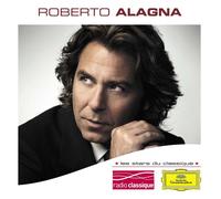 Alagna, Roberto - Les Stars du Classique : Roberto Alagna
