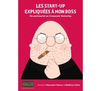 Les start-up expliquées à mon boss: Du partenariat au Corporate Venturing