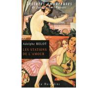 Les stations de l'amour - Adolphe Belot - La Musardine Eds - Livre