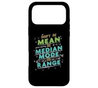 Les statistiques de Blague mathématiques ne sont Pas Une Plage de Mode médian Moyenne Coque pour iPhone 17 Pro Max