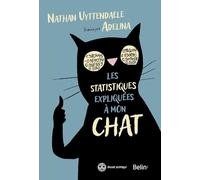 Les statistiques expliquées à mon chat Nathan Uyttendaele (Auteur), Adelina Kulmakhanova (Illustration)