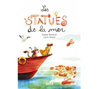 Les statues de la mer - Sophie Moronval - Alice Eds - broché - Album jeunesse