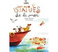 Sophie Moronval – Les statues de la mer – Album jeunesse – Illustré par Laura Giraud – Broché