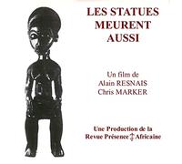 Les Statues Meurent Aussi