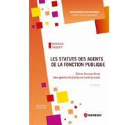 Les statuts des agents de la fonction publique Gérer les carrières des agents titulaires et contractuels - François Taquet - Gereso Eds - broché - Guide