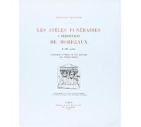 Les Stèles funéraires à personnages de Bordeaux Contribution à l'histoire de l'art provincial sous l'Empire romain - François Braemer - Picard - broché - Livre