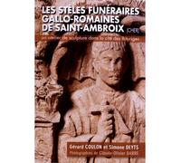 Les stèles funéraires gallo-romaines de Saint-Ambroix - Gérard Coulon - Lancosme Multimedia - broché - Etude