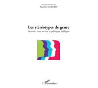 Les stéréotypes de genre Identités, rôles sociaux et politiques publiques - Pascaline Gaborit - L'harmattan - broché - Essai