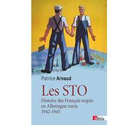 Les Sto. Histoire des français requis en Allemagne nazie 1942-1945