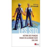 Les Sto - Histoire Des Français Requis En Allemagne Nazie 1942-1945