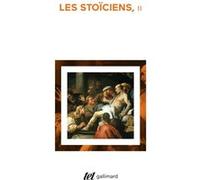 Collectif – Les Stoïciens – Tome 2 – Gallimard