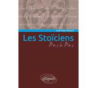 Les Stoïciens - Jean-Marc Bryard - Ellipses - broché - Essai