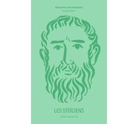 LES STOÏCIENS: L'âme tranquille