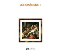 Les Stoïciens - stoïciens Tome 2 - Collectif - Gallimard - Livre