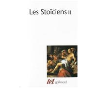 Les Stoïciens - Tome 2