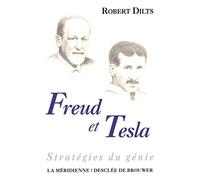 Les stratégies du génie : Freud et Tesla