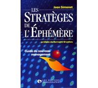 Les Stratèges De L'éphémère: Guide Du Nouveau Management