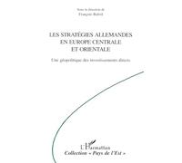 LES STRATEGIES ALLEMANDES EN EUROPE CENTRALE ET ORIENTALE: Une géopolitique des investissements directs