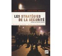 Les stratégies de la sécurité 2002-2007. Avec 150 propositions pour aller plus loin - Christophe Soullez - Puf - broché - Essai