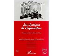 Les strategies de l'information - Claude Jamet - L'harmattan - broché - Livre