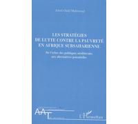 Les Stratégies De Lutte Contre La Pauvreté En Afrique Subsaharienne - De L'échec Des Politiques Néolibérales Aux Libérales Aux Alternatives Potentielles