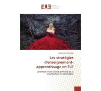 Les stratégies d'enseignement-apprentissage en FLE - Abdelkader Debbagh - Universitaires Europeennes - broché - Essai