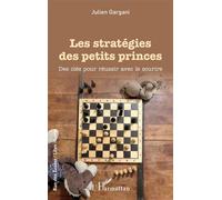 Les Stratégies Des Petits Princes - Des Clés Pour Réussir Avec Le Sourire