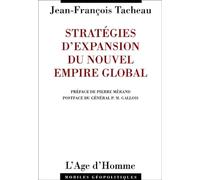 Les stratégies d'expansion du nouvel empire global : Ma France est-elle armée ?