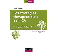 Les stratégies thérapeutiques de l'ICV - L'Intégration du Cycle de la Vie: L'Intégration du Cycle de la Vie