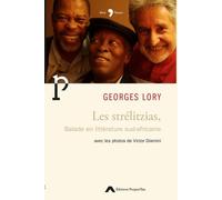 Les strélitzias: Balade en littérature sud-africaine