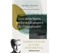 Les structures anthropologiques de l'imaginaire Gilbert Durand (Auteur)