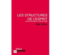 Les structures de l'esprit Lévi-Strauss et les mythes - Gildas Salmon - Puf - broché - Essai
