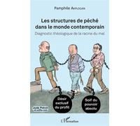 Akplogan – Structures de péché du monde contemporain – Diagnostic théologique de la racine du mal