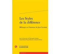 Les Styles de la différence Suzanne Duval (Editeur du volume), Anne-Pascale Pouey-Mounou (Editeur du volume), Christophe Gutbub (Editeur du volume), Collectif (Auteur)