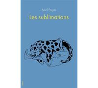 Les sublimations - Miel Pagès - Blast - broché - Poésie