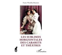 Les sublimes Horizontales des cabarets et théâtres