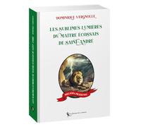 les sublimes lumières du Maître Écossais de Saint-André: 2024