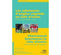 Les substances d'origine végétale en Côte d'Ivoire Potentiel et développement durable - Séraphin Kati-Coulibaly - Ird Eds - broché - Etude